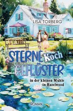 SterneKochGeflüster in der kleinen Mühle in Hazelwood