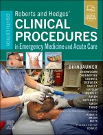 Roberts and Hedges’ Clinical Procedures in Emergency Medicine and Acute Care