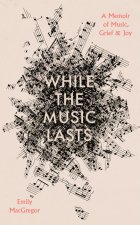 While the Music Lasts