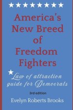 America's New Breed of Freedom Fighters