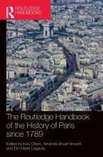 Routledge Handbook of the History of Paris since 1789