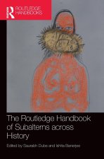 Routledge Handbook of Subalterns across History