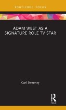 Adam West as a Signature Role TV Star