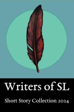 SL Writers Short Story Collection 2024