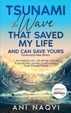 Tsunami ~ The Wave that Saved my Life, and Can Save Yours