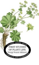 First Studies of Plant Life