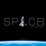 Space Shuttle: A Photographic Journey