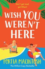 Wish You Weren't Here