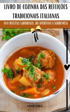 LIVRO DE COZINHA DAS REFEIÇ?ES TRADICIONAIS ITALIANAS