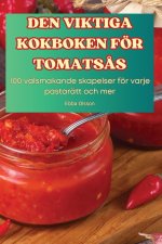 DEN VIKTIGA KOKBOKEN FÖR TOMATS?S