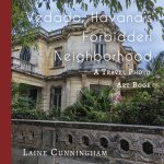 Vedado, Havana's Forbidden Neighborhood