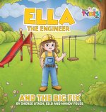 Ella the Engineer and the Big Fix