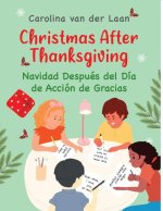 Christmas After Thanksgiving/Navidad Después del Día de Acción de Gracias