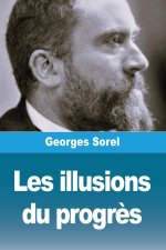 Les illusions du progr?s