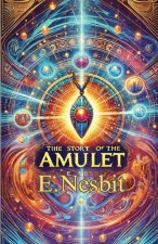 THE Story Of The Amulet(Illustrated)