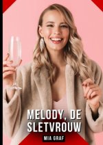 Melody, de sletvrouw