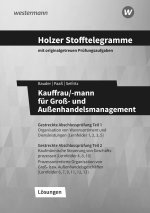 Holzer Stofftelegramme Kauffrau/-mann für Groß- und Außenhandelsmanagement. Lösungsband. Baden-Württemberg