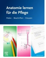 Anatomie lernen für die Pflege - Gesamtausgabe