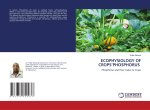 ECOPHYSIOLOGY OF CROPS?PHOSPHORUS