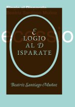 Beatriz Santiago Mu?oz. Elogio al disparate