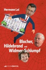 Blocher, Hildebrand und Widmer-Schlumpf