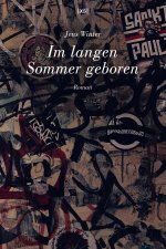 Im langen Sommer geboren