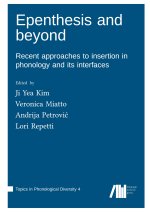 Epenthesis and beyond