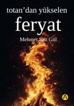 Totandan Yükselen Feryat