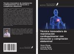 Técnica innovadora de reanimación cardiopulmonar con elevación y compresión abdominal