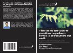 Técnicas de selección de genotipos de garbanzo contra la podredumbre del cuello