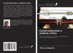 Conservadurismo y audacia crítica