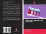 Fluoretos e fluorose n?o esquelética