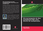 Micropropagaç?o de Aloe barbadensis Mill: Uma técnica de multiplicaç?o