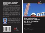Imprenditorialit?, marketing e politiche HR di un'impresa di costruzioni