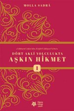 Dört Akli Yolculukta Askin Hikmet Esfarül Erbaa