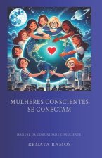 Mulheres Conscientes Se Conectam