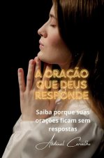A Oraç?o que Deus responde
