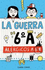 La guerra de 6?A 1 - Alérgicos a 6? B