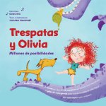 Trespatas Y Olivia. Millones De Posibilidades