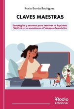 Claves maestras: Estrategias y secretos para resolver tu Supuesto Práctico en las oposiciones a Pedagogía Terapéutica