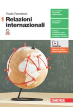 Relazioni internazionali. Volume 1. Per le Scuole superiori