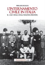 internamento civile in Italia. Il caso degli anglo-maltesi (1940-1945)