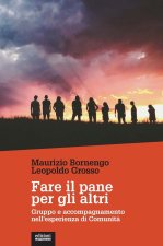Fare il pane per gli altri. Gruppo e accompagnamento nell'esperienza di Comunità 