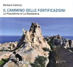 cammino delle fortificazioni. La Piazzaforte di La Maddalena