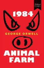 Select Classics:1984 + Animal Farm