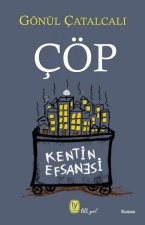 CÖP;Kentin Efsanesi