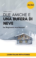 Due Amiche e Una Bufera di Neve