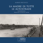 madre di tutte le autostrade