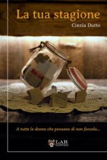 tua stagione. A tutte le donne che pensano di non farcela