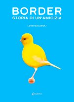 Border. Storia di un’amicizia